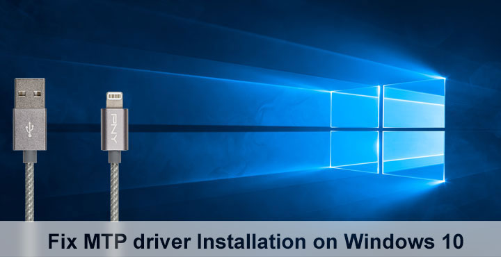 Mtp Usb Driver Windows 10